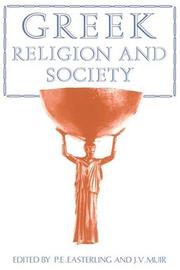 Cover of: Greek religion and society by edited by P.E. Easterling and J.V. Muir ; with a foreword by Sir Moses Finley.