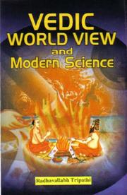 Cover of: Vedic World View and Modern Science by Radhavallabh Tripathi