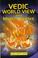 Cover of: Vedic World View and Modern Science