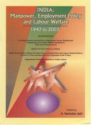 Cover of: India: Manpower, Employment Policy and Labour Welfare, 1947 to 2007