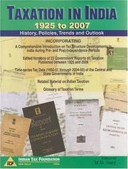 Cover of: Taxation in India - 1925 to 2007: History, Policies, Trends and Outlook