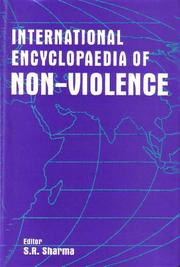 Cover of: International Encyclopeadia of Nonviolence by S.R. Sharma