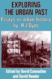 Cover of: Exploring the Urban Past: Essays in Urban History by H. J. Dyos