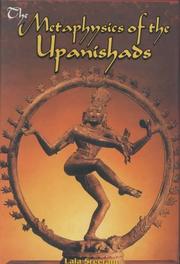 Cover of: The Metaphysics of the Upanishads by Lala Sreeram