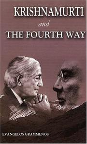 Cover of: Krishnamurti and the Fourth Way by Evangelos Grammenos, Evangelos Grammenos