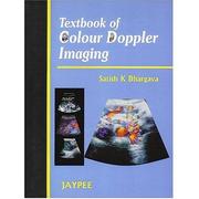 Textbook of Color Doppler Imaging by Satish K. Bhargava