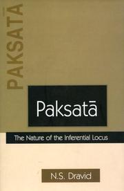 Cover of: Paksata: The Nature of the Inferential Locus: A psycho-Epistemological Investigation of the Inferential Process