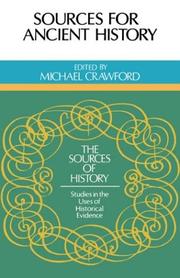 Cover of: Sources for ancient history by edited by Michael Crawford ; with contributions from Emilio Gabba, Fergus Millar, Anthony Snodgrass.