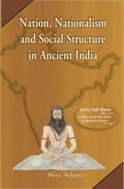 Cover of: Nation, Nationalism and Social Structure in Ancient India