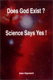 Cover of: Does God Exist? Science Says Yes!