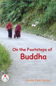 Cover of: On the Footsteps of Buddha by Sunita Pant Bansal