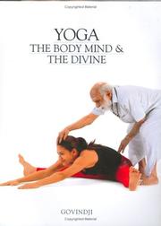 Cover of: YOGA THE BODY MIND & THE DIVINE | Govindji