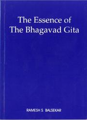 Cover of: The Essence of the Bhagavad Gita by Ramesh S. Balsekar