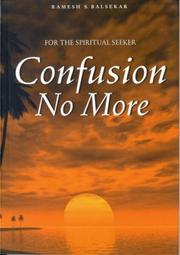 Cover of: Confusion No More by Ramesh Balsekar by Ramesh S. Balsekar