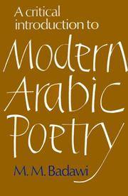 Cover of: A Critical Introduction to Modern Arabic Poetry by M. M. Badawi