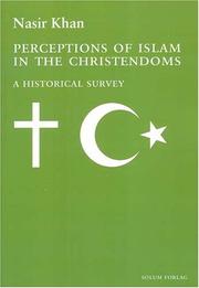 Cover of: Perceptions of Islam in the Christendoms by Nasir Khan