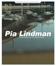 Cover of: Pia Lindman: Three Cities, Rivers, Monuments: Architectural Removals in New York, Berlin and Warsaw