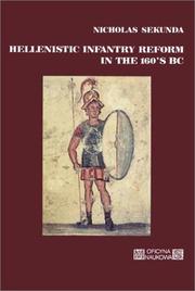 Cover of: Hellenistic Infantry Reform in the 160's Bc (Studies on the History of Ancient and Medieval Art of Warfar)