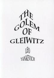The Golem Of Gleiwitz by Leo Yankevich