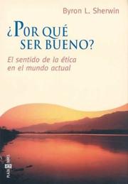 Cover of: Por Que Ser Bueno? - El Sentido de La Etica