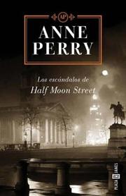 Cover of: Escandalos de Half Moon Street by Anne Perry