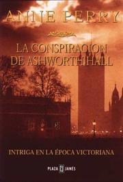 Cover of: Conspiracion de Ashworth Hall, La by Anne Perry