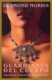 Cover of: Guardianes del Cuerpo by Desmond Morris