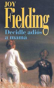 Cover of: Decidle adios a mama/Kiss Mommy Goodbye by Joy Fielding
