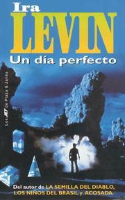 Cover of: Un dia perfecto/This pefect day by Ira Levin