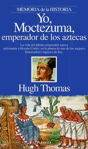 Cover of: Yo, Moctezuma, emperador de los Aztecas by Hugh Thomas