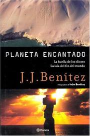 Cover of: LA Huella De Los Dioses (Planeta Encantado) by J. J. Benetez