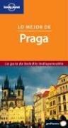 Cover of: Lonely Planet Mejor Praga (Lonely Planet Best Of Prague)