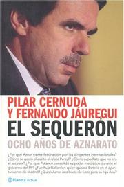Cover of: El Sequeron, Ocho anos de aznarato by Fernando Jauregui, Pilar Cernuda