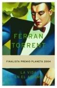Cover of: La Vida En El Abismo by Ferran Torrent