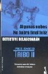 Cover of: Algunas Nubes / No Habra Final Feliz (Crimen Y Misterio) by Paco Ignacio Taibo II