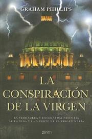 Cover of: La Conspiracion De La Virgen/the Conspirary of the Virgen Mary by Graham Phillips
