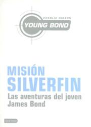 Cover of: Mision Silverfin / Silverfin (Young Bond) by Charles Higson
