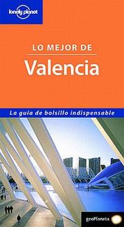 Cover of: Lonely Planet Lo Mejor de Valencia (Spanish Guides)