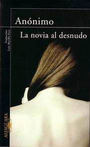 Cover of: La novia al desnudo (The Bride Stripped Bare) by Anonymous
