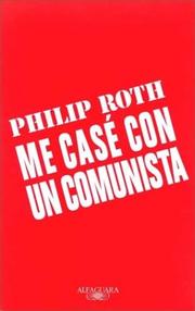 Cover of: Me Case Con Un Comunista by Philip A. Roth