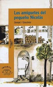Cover of: Amiguetes del Pequeno Nicolas, Los by René Goscinny, Jean-Jacques Sempé