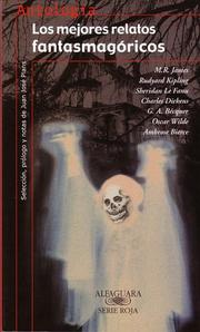 Cover of: Los mejores relatos fantasmagóricos by Rudyard Kipling, Montague Rhodes James, Joseph Sheridan Le Fanu, Charles Dickens, Gustavo Adolfo Bécquer, Oscar Wilde, Ambrose Bierce, Juan Jose Plans, Montague Rhodes James, Rudyard Kipling, Joseph Sheridan Le Fanu