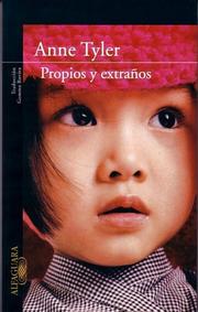 Cover of: Propios Y Extranos/ Digging to America by Anne Tyler