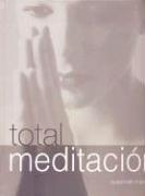 Cover of: Total Meditacion by Susannah Marriott