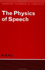 The physics of speech by Dennis Butler Fry