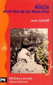 Cover of: Alicia en el pais de las maravillas/ Alice's Adventures in Wonderland (Biblioteca Tematica Juvenil) by Lewis Carroll