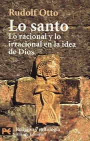 Cover of: Lo Santo/ The Saint: Lo Racional Y Lo Irracional En La Idea De Dios (Humanidades)