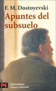Cover of: Apuntes Del Subsuelo/ Notes of Subsoil (Literatura Clasicos) by Фёдор Михайлович Достоевский