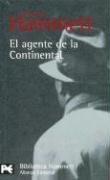 Cover of: El agente de la Continental/ The Continental OP (Biblioteca De Autor) by Dashiell Hammett, Carmen Criado