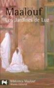 Cover of: Los Jardines De Luz/ The Gardens of Light (Biblioteca De Autor / Author Library) by Amin Maalouf